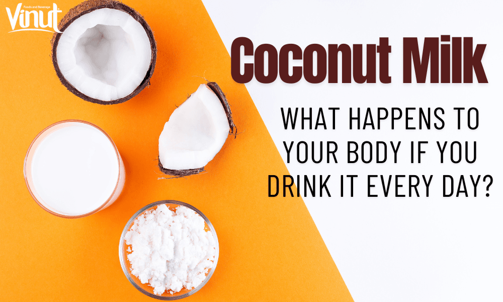 Drinking Coconut Milk Every Day: What Happens to Your Body?
