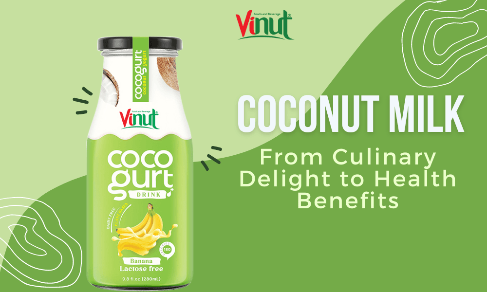 The Versatility of Coconut Milk: From Culinary Delight to Health Benefits
