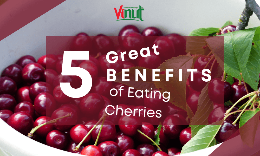 5 Great Benefits of Eating Cherries