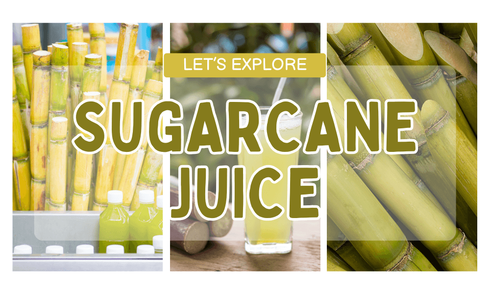 Sugarcane Juice: Health Benefits and Nutritional Value