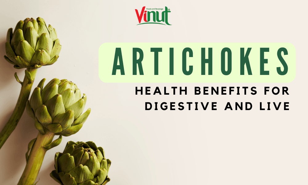 Health Benefits of Artichokes: A Digestive and Liver Delight