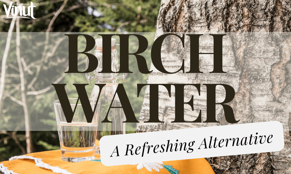 The Rise of Birch Water: A Refreshing Alternative