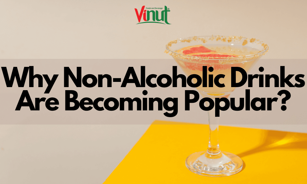 Why Non-Alcoholic Drinks Are Becoming Popular?