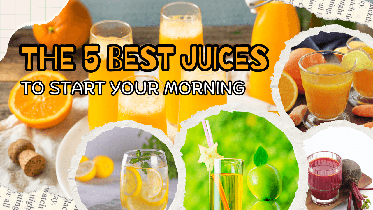 The 5 Best Juices to Start Your Morning