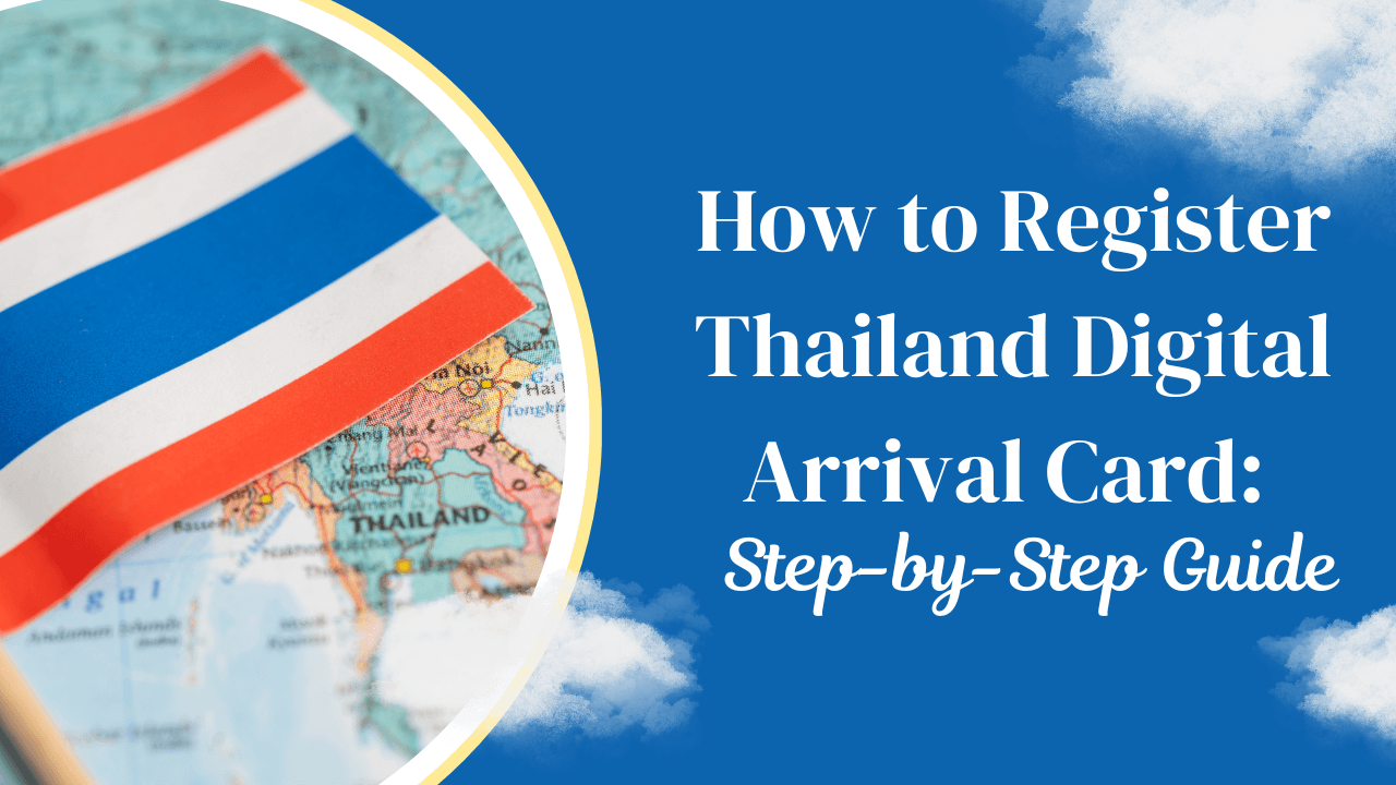 How to Register Thailand Digital Arrival Card: A Step-by-Step Guide