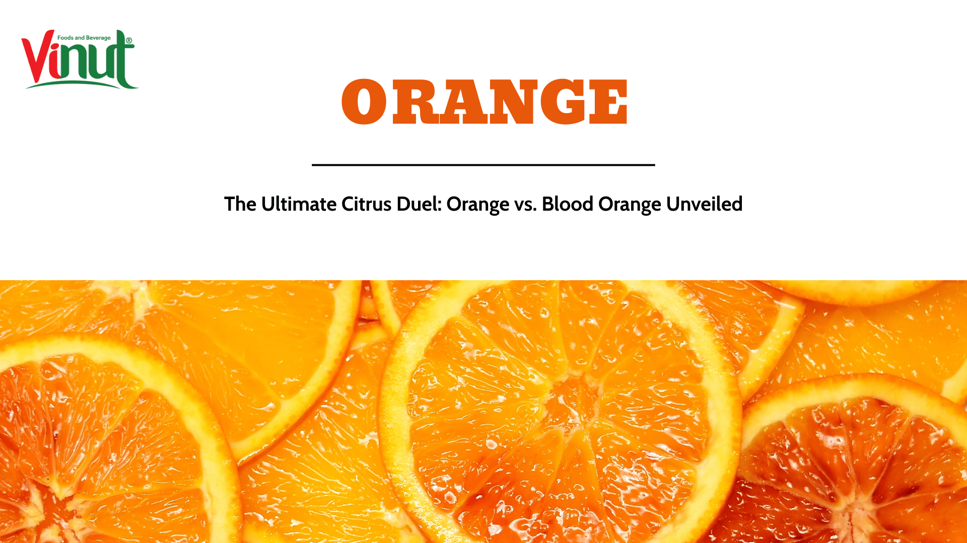 The Ultimate Citrus Duel: Orange vs. Blood Orange Unveiled