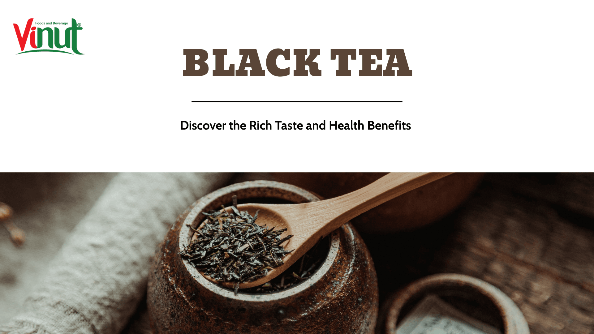 Black Tea: Discover the Rich Taste and Health Benefits