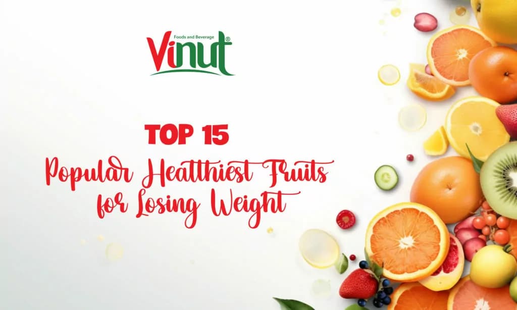 Top 15 Popular Healthiest Fruits for Losing Weight
