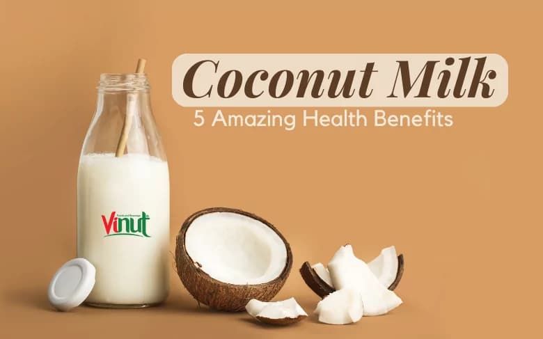 Coconut Milk: 5 Amazing Health Benefits