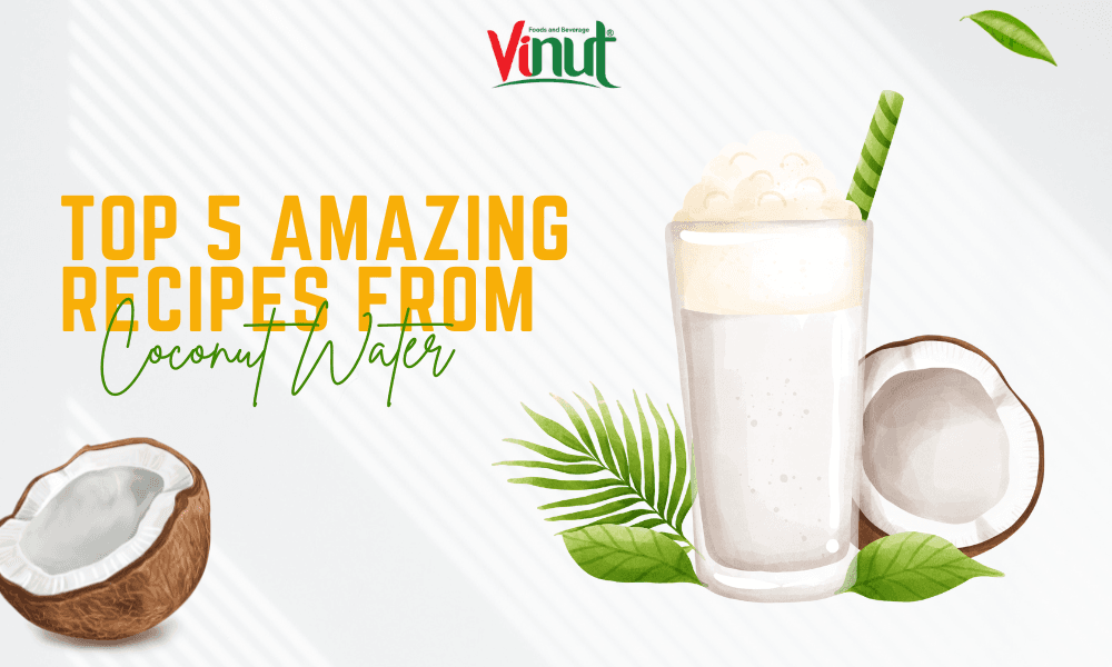 Top 5 Amazing Recipes from Coconut Water