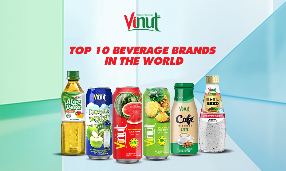 Top 10 Beverage Brands in the World - We make Your trust