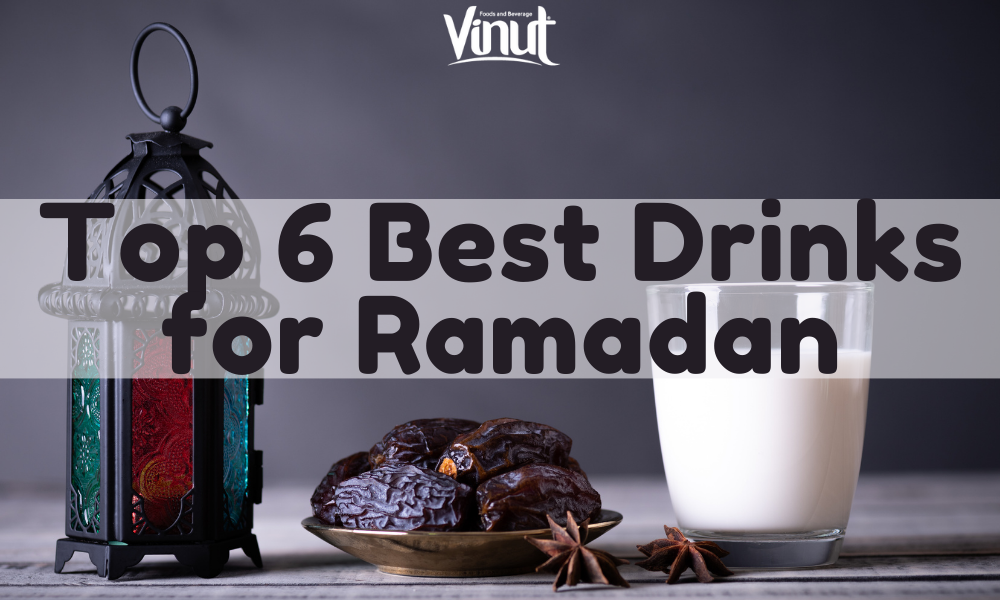 Top 6 Best Drinks for Ramadan We make Your trust