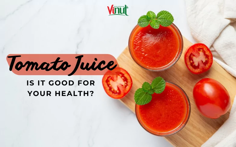Is Tomato Juice Good for Your Health? Is Tomato Juice Good for Your Health?