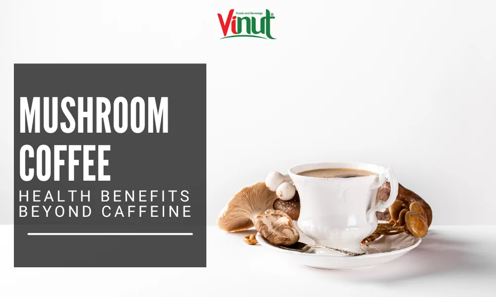 Mushroom Coffee: Health Benefits Beyond Caffeine 1 Mushroom Coffee: Health Benefits Beyond Caffeine